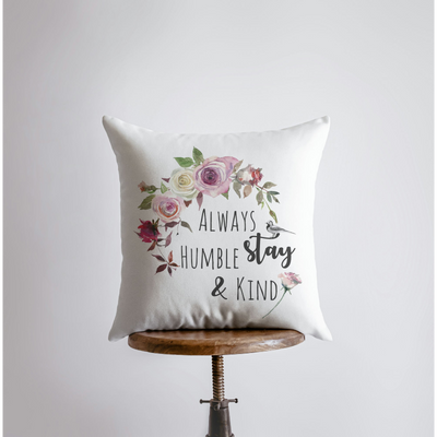 Humble and Kind | Pillow Cover | Throw Pillow | Inspirational Quotes |