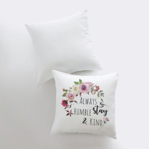 Humble and Kind | Pillow Cover | Throw Pillow | Inspirational Quotes |