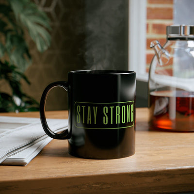 Stay Strong Black Ceramic Mug - 11oz - Motivational & Stylish Gift