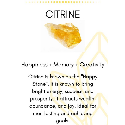 Citrine known as the "Happy Stone" for attacting joy and success.