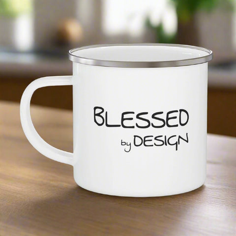 Enamel Camping Mug Blessed By Design - Inspirational Affirmation