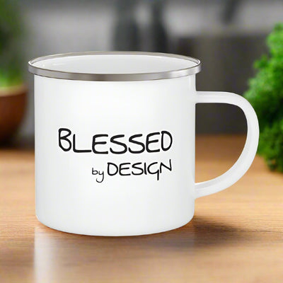 Enamel Camping Mug Blessed By Design - Inspirational Affirmation