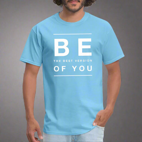 "Men's aquatic blue T-shirt with "Be the Best Version of You' motivation message in bold white letters"